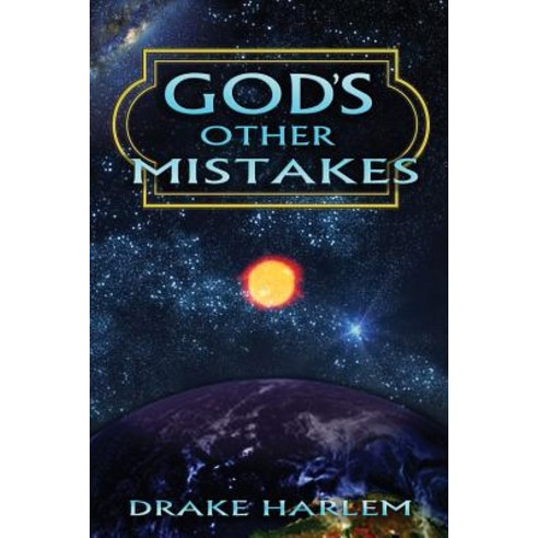 God''s Other Mistakes Paperback, Createspace Independent Publishing Platform