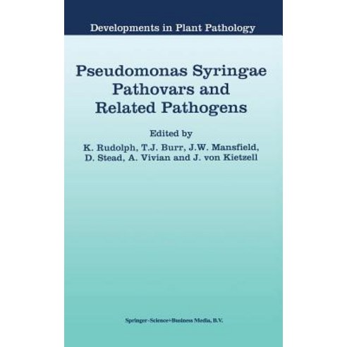Pseudomonas Syringae Pathovars and Related Pathogens Hardcover, Springer