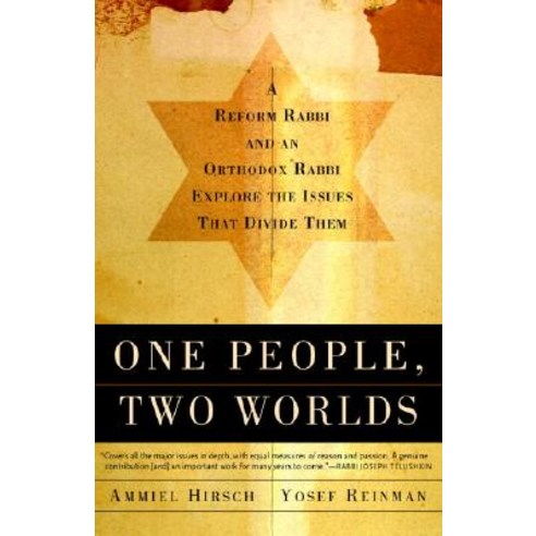 One People Two Worlds: A Reform Rabbi and an Orthodox Rabbi Explore the Issues That Divide Them Paperback, Schocken Books Inc
