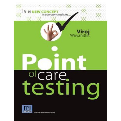 Point of Care Testing Paperback, Createspace Independent Publishing Platform