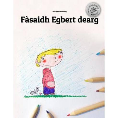 Fasaidh Egbert Dearg: Children''s Picture Book/Coloring Book (Scottish Gaelic Edition) Paperback, Createspace Independent Publishing Platform