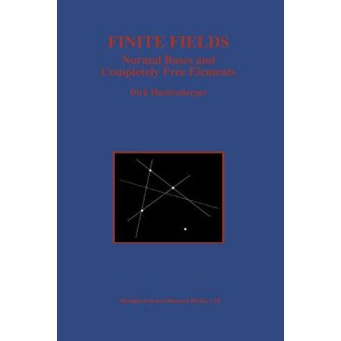 Finite Fields: Normal Bases and Completely Free Elements Paperback, Springer