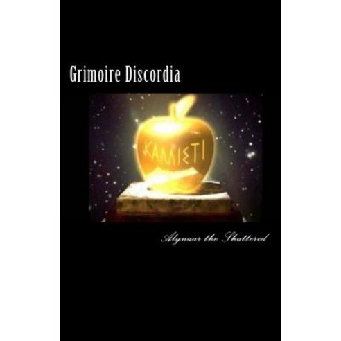 Grimoire Discordia: The Magic Book of Strife Paperback, Createspace Independent Publishing Platform