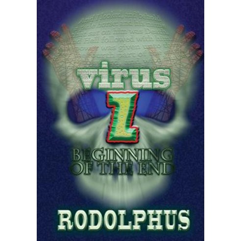 Virus Z: Beginning of the End Hardcover, Lulu.com