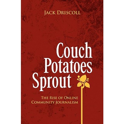 Couch Potatoes Sprout Paperback, Xlibris Corporation