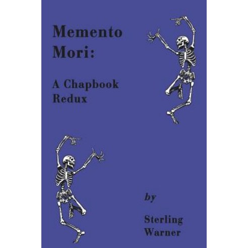 Memento Mori: A Chapbook Redux Paperback, Createspace