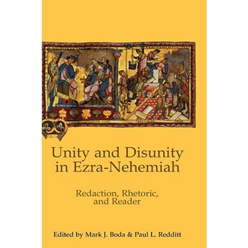 Unity and Disunity in Ezra-Nehemiah: Redaction Rhetoric and Reader Hardcover, Sheffield Phoenix Press Ltd