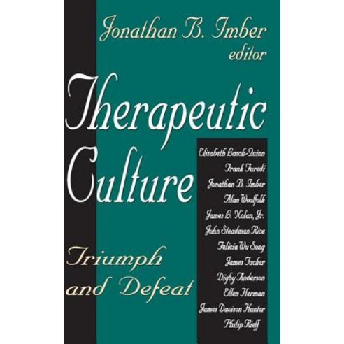 Therapeutic Culture: Triumph and Defeat Paperback, Taylor & Francis
