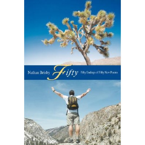 Fifty: Fifty Endings of Fifty New Poems Paperback, iUniverse