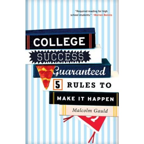College Success Guaranteed: 5 Rules to Make It Happen Paperback, Rowman & Littlefield Education