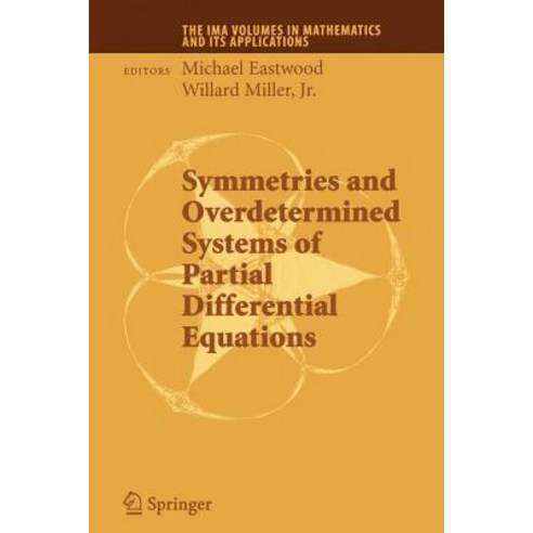 Symmetries and Overdetermined Systems of Partial Differential Equations Paperback, Springer