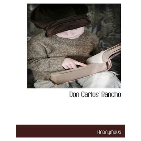 Don Carlos'' Rancho Paperback, BCR (Bibliographical Center for Research)