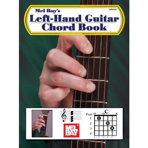 Left-Hand Guitar Chord Book Paperback, Mel Bay Publications, Inc.
