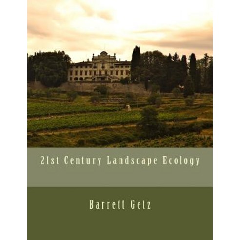 21st Century Landscape Ecology Paperback, Createspace Independent Publishing Platform