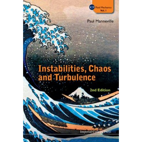 Instabilities Chaos and Turbulence (2nd Edition) Hardcover, Imperial College Press