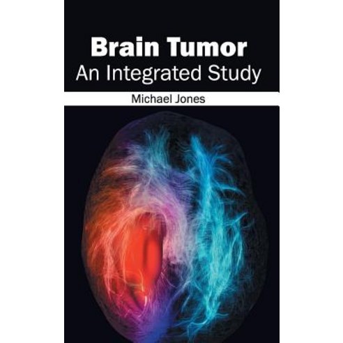 Brain Tumor: An Integrated Study Hardcover, Hayle Medical