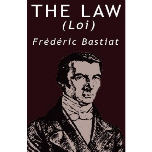 The Law by Frederic Bastiat Hardcover, www.bnpublishing.com
