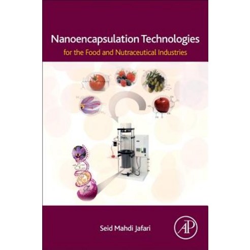 Nanoencapsulation Technologies for the Food and Nutraceutical Industries Paperback, Academic Press