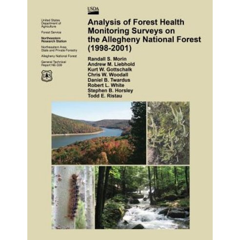 Analysis of Forest Health Monitoring Surveys on the Allegheny National Forest (1998-2001) Paperback, Createspace
