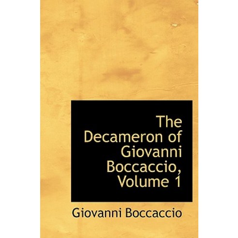 The Decameron of Giovanni Boccaccio Volume 1 Hardcover, BiblioLife