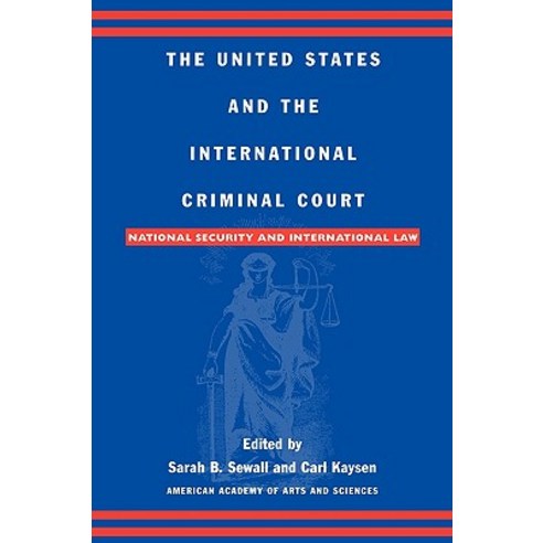 The United States and the International Criminal Court: National Security and International Law Paperback, Rowman & Littlefield Publishers