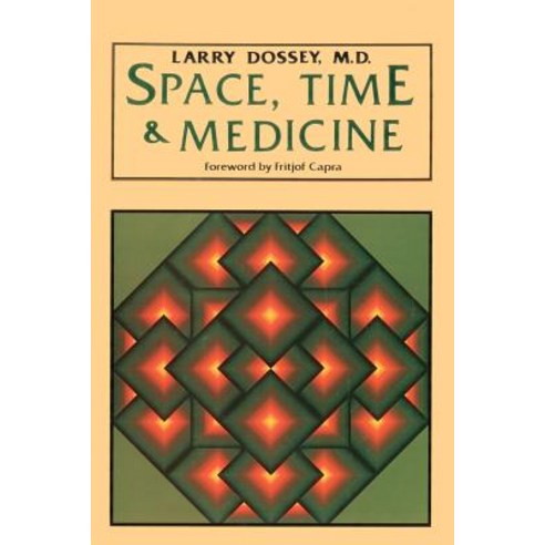 Space Time & Medicine Paperback, Shambhala Publications