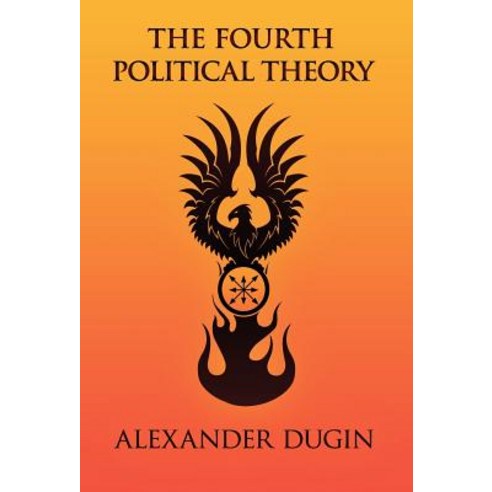 The Fourth Political Theory Hardcover, Arktos Media Ltd