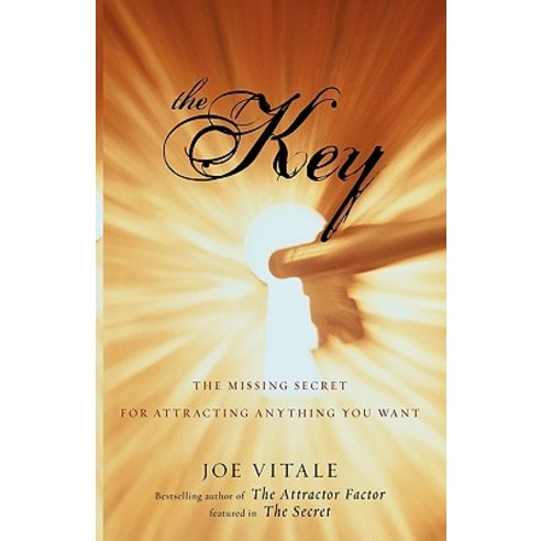 The Key: The Missing Secret for Attracting Anything You Want Hardcover, Wiley