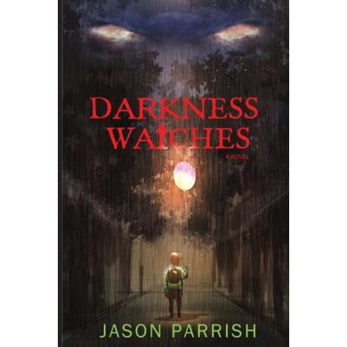 Darkness Watches: A Christian Supernatural Thriller Paperback, East Star Publishing