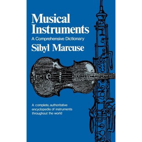 Musical Instruments: A Comprehensive Dictionary Paperback, W. W. Norton & Company