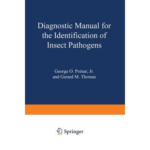 Diagnostic Manual for the Identification of Insect Pathogens Paperback, Springer