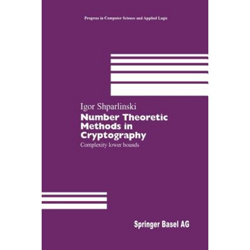 Number Theoretic Methods in Cryptography: Complexity Lower Bounds Paperback, Birkhauser