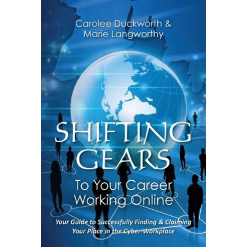 Shifting Gears to Your Career Working Online Paperback, New Cabady Press