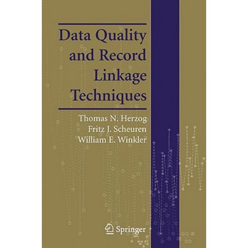 Data Quality and Record Linkage Techniques Paperback, Springer