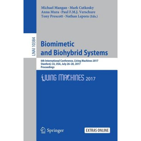 Biomimetic and Biohybrid Systems: 6th International Conference Living Machines 2017 Stanford CA USA July 26-28 2017 Proceedings Paperback, Springer