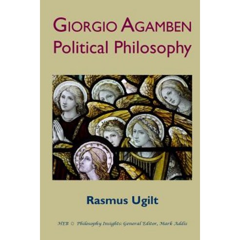 Giorgio Agamben: Political Philosophy Paperback, Humanities-eBooks