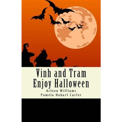 Vinh and Tram Enjoy Halloween Paperback, Createspace Independent Publishing Platform