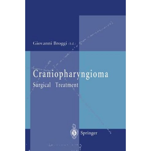 Craniopharyngioma: Surgical Treatment Paperback, Springer