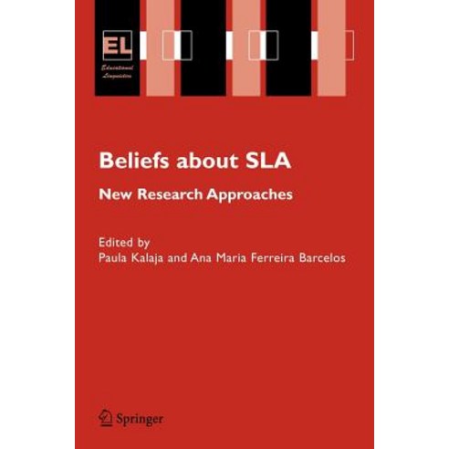 Beliefs about SLA: New Research Approaches Paperback, Springer