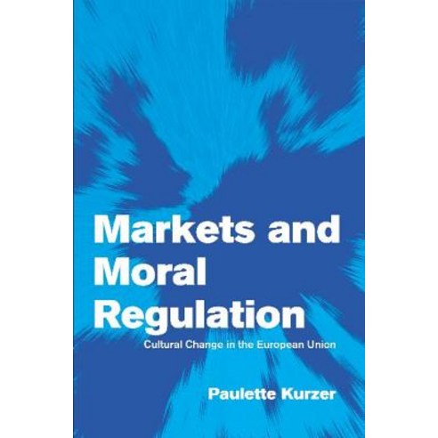 Markets and Moral Regulation Paperback, Cambridge University Press