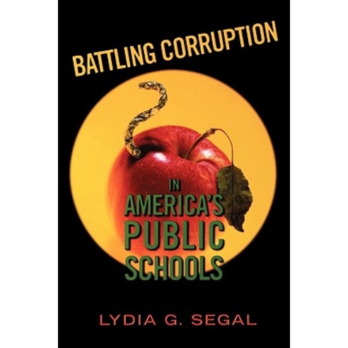 Battling Corruption in America''s Public Schools Paperback, Harvard University Press