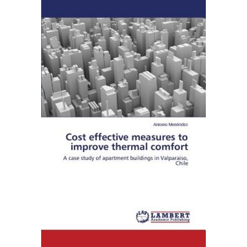 Cost Effective Measures to Improve Thermal Comfort Paperback, LAP Lambert Academic Publishing