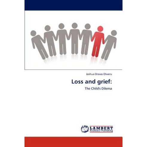 Loss and Grief Paperback, LAP Lambert Academic Publishing