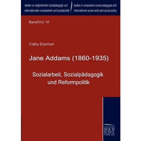 Jane Addams (1860-1935) Paperback, Europaischer Hochschulverlag Gmbh & Co. Kg