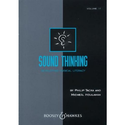 Sound Thinking Volume II: Developing Musical Literacy Paperback, Boosey ...