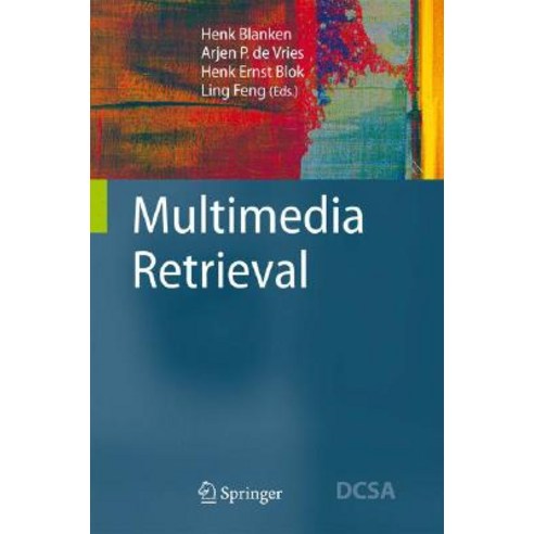 Multimedia Retrieval Hardcover, Springer