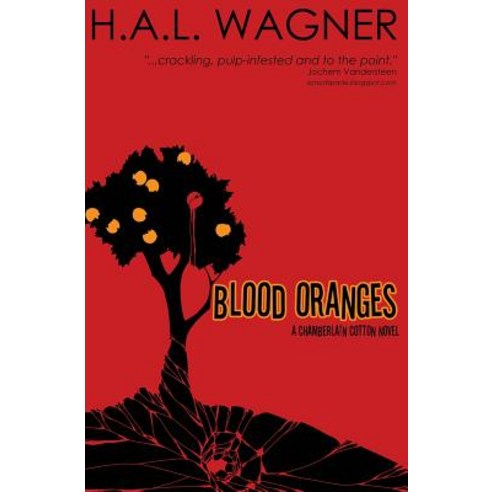 Blood Oranges: A Chamberlain Cotton Novel Paperback, Forker Media