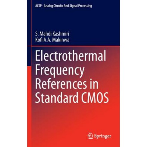 Electrothermal Frequency References in Standard CMOS Hardcover, Springer