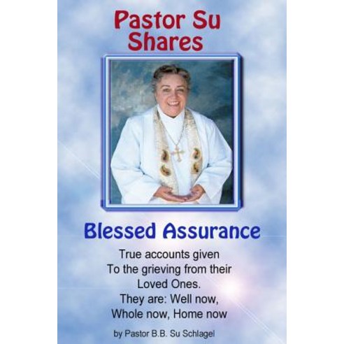 Blessed Assurance: A Part of the Blessed Assurance Series Paperback, Createspace Independent Publishing Platform