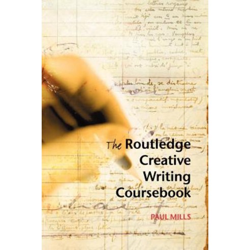 The Routledge Creative Writing Coursebook Paperback